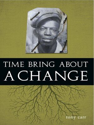 cover image of Time Bring About a Change